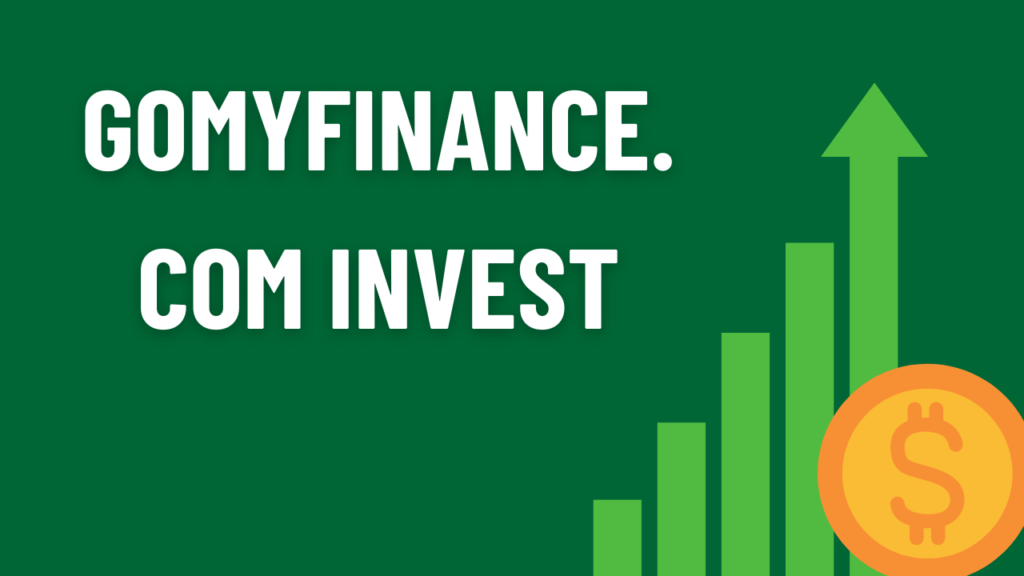 GomyFinance Invest